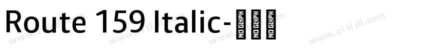Route 159 Italic字体转换